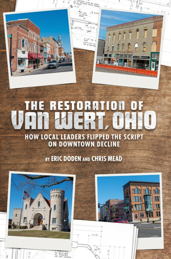 The Restoration of Van Wert, Ohio - PAGO USA